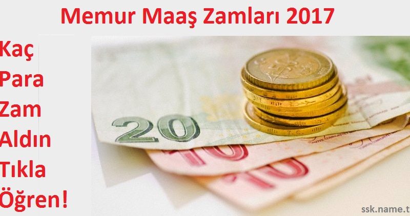 memur maas zamlari 2017
